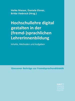 cover image of Hochschullehre digital gestalten in der (fremd-)sprachlichen LehrerInnenbildung